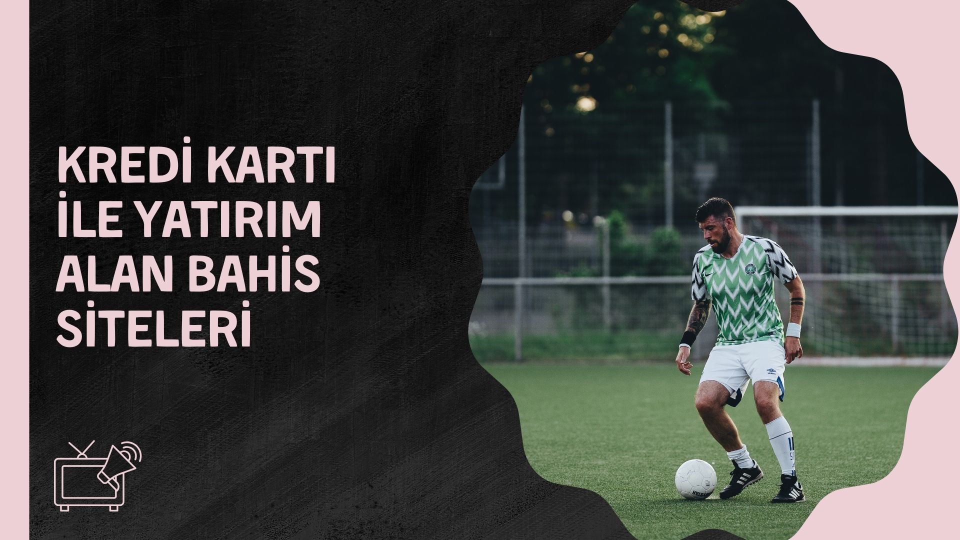 Kredi Kartı ile Yatırım Alan Bahis Siteleri